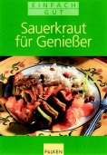 ISBN 9783806821932: Sauerkraut für Geniesser