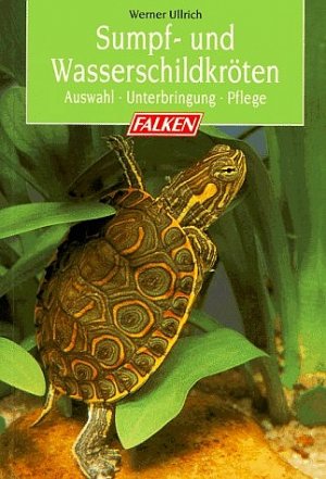 gebrauchtes Buch – Werner Ullrich – Sumpf- und Wasserschildkröten