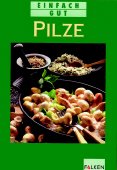 ISBN 9783806825138: Einfach gut- Pilze