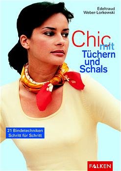 ISBN 9783806825350: Chic mit Tüchern und Schals