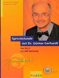 ISBN 9783806825473: Sprechstunde mit Dr. Günter Gerhardt (Deutsch) Taschenbuch – 1. Januar 2000