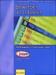 ISBN 9783806826876: Bewerben im Internet Metzger, Roland; Funk, Christopher und Post, Kerstin