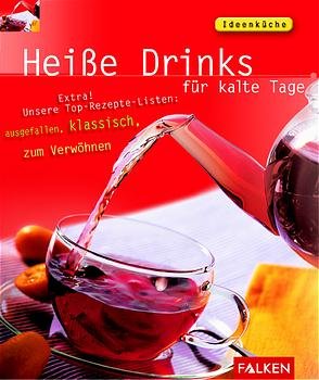 ISBN 9783806828047: Heisse Drinks für kalte Tage