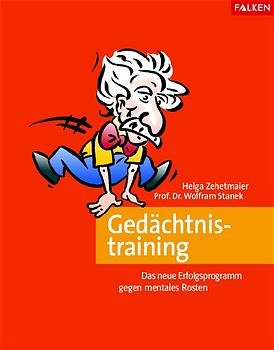 gebrauchtes Buch – Zehetmaier, Helga / Stanek – Gedächtnistraining : das neue Erfolgsprogramm gegen mentales Rosten (Se0t)