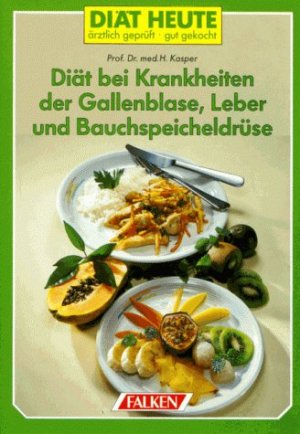 ISBN 9783806832075: Diät bei Krankheiten der Gallenblase, Leber und Bauchspeicheldrüse.