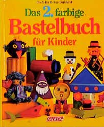 ISBN 9783806845303: Das 2. farbige Bastelbuch für Kinder