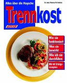 ISBN 9783806847710: Alles über die Haysche Trennkost