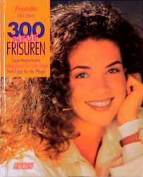 ISBN 9783806873597: 300 neue Frisuren (A201)