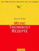 ISBN 9783806874532: Meine Trennkost-Rezepte