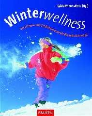 ISBN 9783806876697: Winterwellness. Das Fitness-und Schönheitsbuch für die kalte Jahreszeit