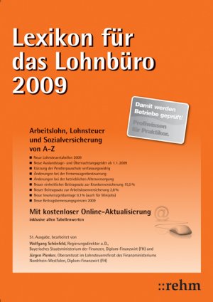 ISBN 9783807300696: Lexikon für das Lohnbüro 2009 – Arbeitslohn, Lohnsteuer und Sozialversicherung von A-Z