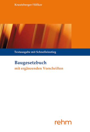 ISBN 9783807327648: Baugesetzbuch mit ergänzenden Vorschriften: Textausgabe mit Schnelleinstieg