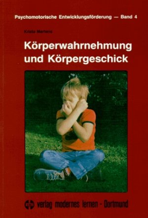 ISBN 9783808002605: Körperwahrnehmung und Körpergeschick