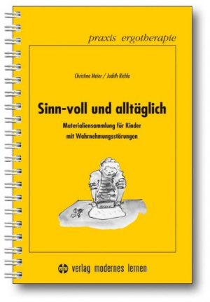 ISBN 9783808003671: Sinn-voll und alltäglich – Materialiensammlung für Kinder mit Wahrnehmungsstörungen. Kopiervorlagen