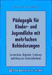 ISBN 9783808004494: Pädagogik für Kinder und Jugendliche mit mehrfachen Behinderungen