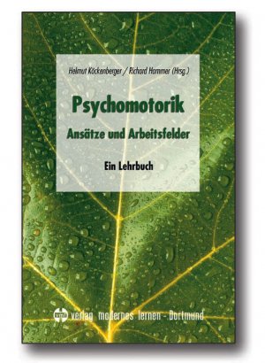 ISBN 9783808005019: Psychomotorik - Ansätze und Arbeitsfelder: Ein Lehrbuch [Gebundene Ausgabe] Helmut Köckenberger (Herausgeber), Richard Hammer (Herausgeber)