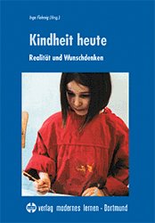 ISBN 9783808005286: Kindheit heute - Realität und Wunschdenken