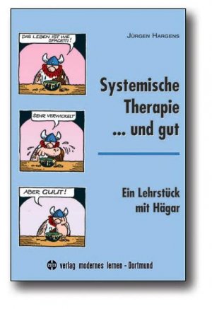 gebrauchtes Buch – Jürgen Hargens – Systemische Therapie ? und gut - Ein Lehrstück mit Hägar - bk271