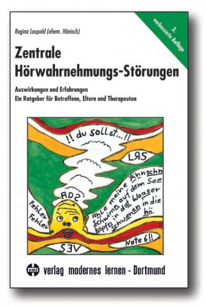 ISBN 9783808005415: Zentrale Hörwahrnehmungs-Störungen : (Neubuch) : Auswirkungen und Erfahrungen. Ein Ratgeber für Betroffene, Eltern und Therapeuten