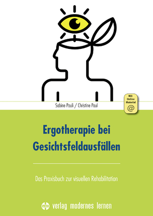 ISBN 9783808008584: Ergotherapie bei Gesichtsfeldausfällen - Das Praxisbuch zur visuellen Rehabilitation