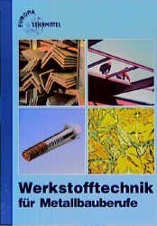 ISBN 9783808515433: Werkstofftechnik für Metallbauberufe