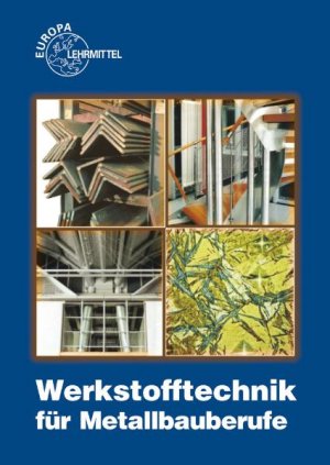 ISBN 9783808515440: Werkstofftechnik für Metallbauberufe