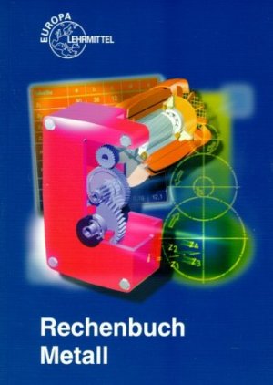 gebrauchtes Buch – Autoren – Rechenbuch Metall.