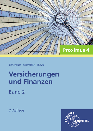 gebrauchtes Buch – Eichenauer, Herbert/ Schmalohr – Versicherungen und Finanzen, Band 2 – Proximus 4