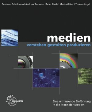 ISBN 9783808535257: Medien verstehen - gestalten - produzieren