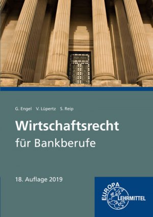 ISBN 9783808542781: Wirtschaftsrecht für Bankberufe: Gesetze - Verordnungen - Vereinbarungen