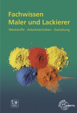 ISBN 9783808544822: Fachwissen Maler und Lackierer – Werkstoffe - Arbeitstechniken - Gestaltung