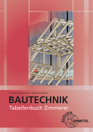 ISBN 9783808549827: Tabellenbuch Zimmerer - Tabellen - Formeln - Regeln - Bestimmungen