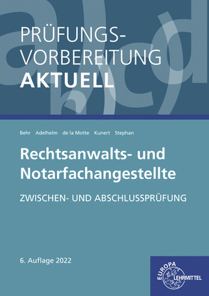 ISBN 9783808549919: Prüfungsvorbereitung aktuell - Rechtsanwalts- und Notarfachangestellte - Zwischen- und Abschlussprüfung