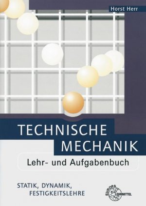 Festigkeitslehre Statik Technische Mechanik Lehr und Aufgabenbuch Dynamik 