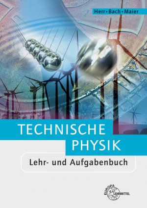 ISBN 9783808552353: Technische Physik – Lehr- und Aufgabenbuch Gesamtband