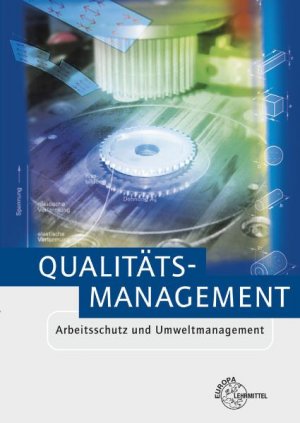 ISBN 9783808553824: Qualitätsmanagement - Arbeitsschutz und Umweltmanagement