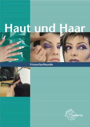 ISBN 9783808565926: Haut und Haar - Friseurfachkunde