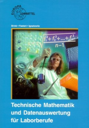 ISBN 9783808571712: Technische Mathematik und Datenauswertung für Laborberufe