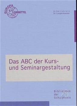 ISBN 9783808577769: ABC der Kurs- und Seminargestaltung