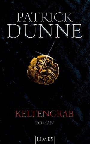 gebrauchtes Buch – Patrick Dunne – Keltengrab