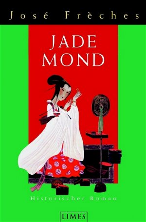 gebrauchtes Buch – Jose Freches – Jade Mond. Historischer Roman