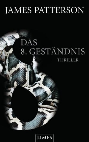 gebrauchtes Buch – Patterson, James und Leo Strohm – Das 8. Geständnis : Thriller. James Patterson mit Maxine Paetro. Dt. von Leo Strohm