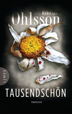 gebrauchtes Buch – Kristina Ohlsson – Tausendschön: Thriller