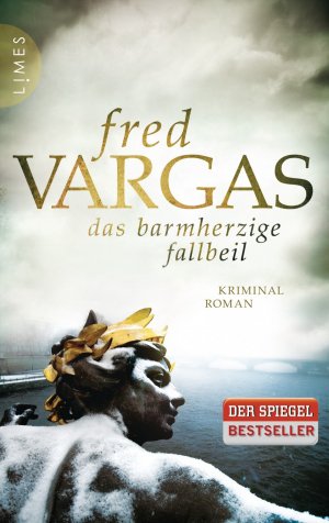 gebrauchtes Buch – Fred Vargas – Das barmherzige Fallbeil: Kriminalroman