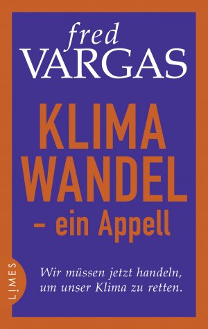 ISBN 9783809027256: Klimawandel - ein Appell: Wir müssen jetzt handeln, um unser Klima zu retten.