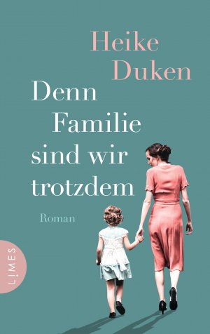 gebrauchtes Buch – Heike Duken – Denn Familie sind wir trotzdem