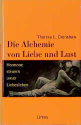 ISBN 9783809030072: Die Alchemie von Liebe und Lust