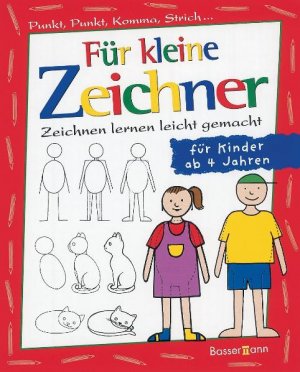 ISBN 9783809408246: Für kleine Zeichner - Punkt, Punkt, Komma, Strich / Zeichnen lernen leicht gemacht / für Kinder ab 4 Jahren