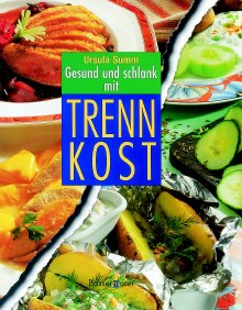 ISBN 9783809408260: Trennkost gesund und schlank