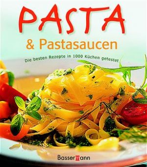 gebrauchtes Buch – Heitz, Halina  – Pasta & Pasta-Saucen : die besten Rezepte in 1000 Küchen getestet. Red.: Cornelia Klaeger ... Red. dieser Ausg.: Anja Halveland